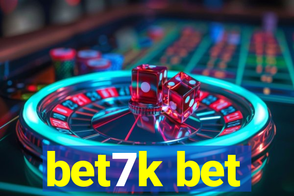 bet7k bet